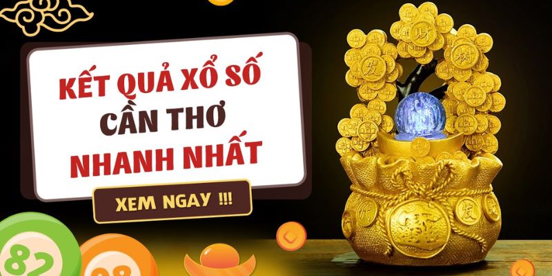 BK8_Mách 3 Cách Soi Cầu Xổ Số Cần Thơ Hiệu Quả Nhất